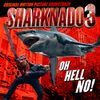 Sharknado III: Oh Hell No!: CD Sharknado III: Oh Hell No!
