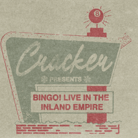 Bingo! Live in the Inland Empire by Cracker