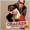 Cracker- Greatest Hits Redux
