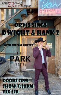 Orvis Sings Dwight & Hank 2: Electric Boogaloo w/Special Guests