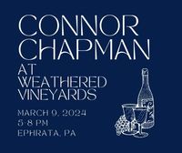 Connor Chapman at Weathered Vineyards