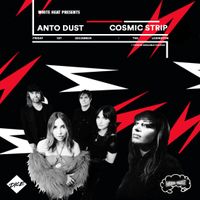 ANTO DUST + COSMIC STRIP LIVE 