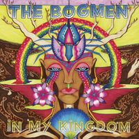 MY KINGDOM: THE BOGMEN'S NEW ALBUM