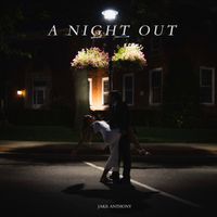 A Night Out by Jake Anthony