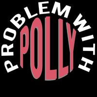 Problem with Polly Bike Night wsg Neon Daisy