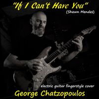 If i cant have you (Electric fingerstyle) by George Chatzopoulos 
