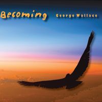 Becoming by George Wallace