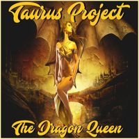 The Dragon Queen EP by Taurus Project