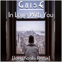In Love With You (Joey Koala Remix) by GuisE