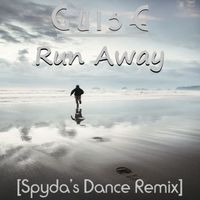 Run Away (Spyda's Dance Remix) by GuisE
