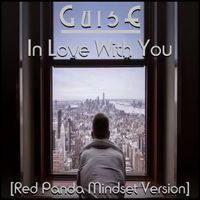 In Love With You (Red Panda Mindset Version) by GuisE