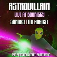 AstroVillain at Bodriggy Brewing Co - FREE ENTRY