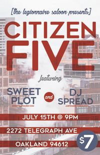 Live Music: CitizenFive + Sweet Plot + DJ Spread