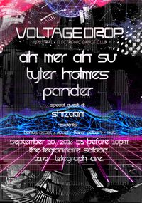 Voltage Drop: Industrial / Electronics Dance Club - Tyler Holmes, Ah Mer Ah Su, Pander