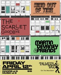 Mind Out of Time, The Scarlet Goodbye, Martin Devaney & Friends