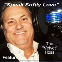 Speak Softly Love by Bo Hoss