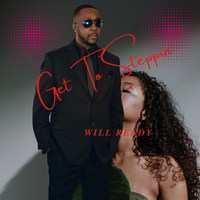 Get To Steppin-Audio by Will Ready