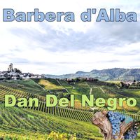 Barbera d'Alba by Dan Del Negro