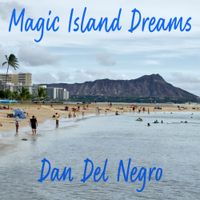 Magic Island Dreams by Dan Del Negro