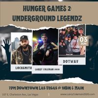 HUNGER GAMES 2: UNDERGROUND LEGENDZ FEAT. LOCKSMITH AND LARRY COLEMAN 2020