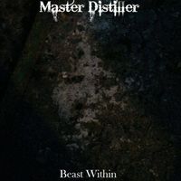 Beast Within by Master Distiller