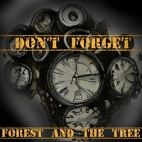 Don't Forget by Forest and the Tree