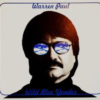 Wild Blue Yonder by Warren Paul