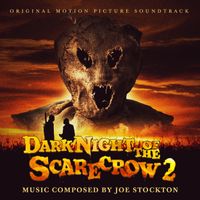 Dark Night of the Scarecrow 2 by Joe Stockton