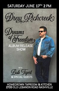 Drew Richcreek - Dreams of Freedom Album Release Party