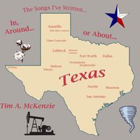 Texas Songs by Tim A McKenzie