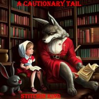 A Cautionary Tail by Stitchin Kind
