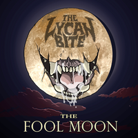 The Fool Moon EP by The Lycan Bite