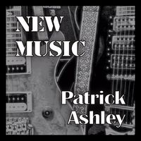 New Music by Patrick Ashley