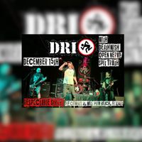 D.R.I., Deathwish, Open Nerve & Spit Truth at Respectable Street