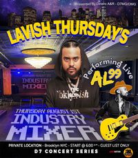 D7 CONCERT SERIES | LAVISH THURSDAYS - INDUSTRY MIXER 