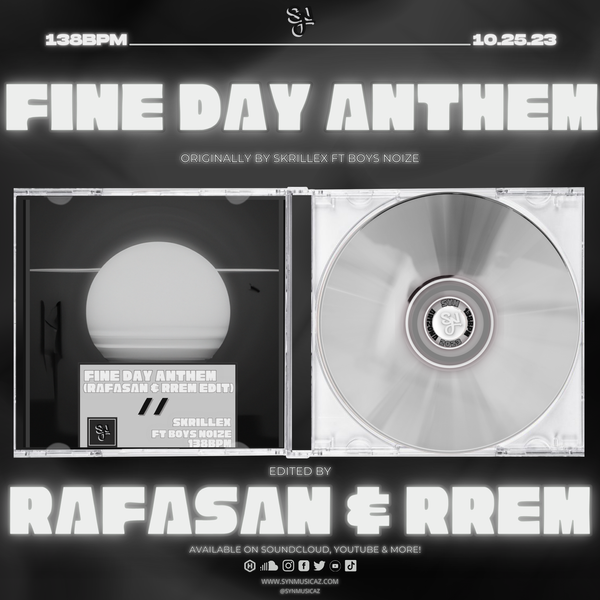 Fine Day Anthem (Rafasan & RREM Edit) by Skrillex & Boys Noize