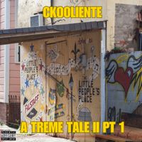A Treme Tale II PT 1 by CKOOLIENTE