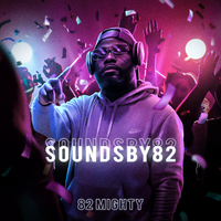 SOUNDSBY82 by 82 Mighty