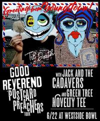 GTNT w/Good Reverend and Jack and the Cadavers