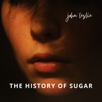 The History of Sugar by John Leslie