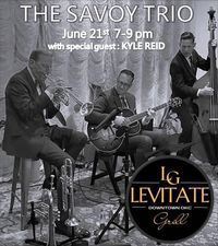 The Savoy Trio @ Levitate Grill