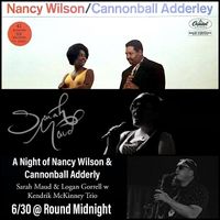 A Night of Nancy Wilson & Cannonball: Sarah Maud w / Kendrik McKinney Quartet