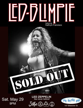 Led Blimpie: The Bitter End SOLD OUT
