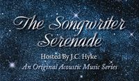 J.C. Hyke’s Songwriter Serenade