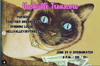 Nashville Transcore w/ Purser, Spinning Lodge, and Hell Valley Sky Trees