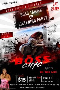 Boss Tawwk EP Listening Party