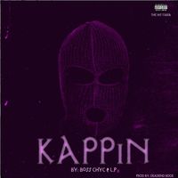 Kappin ft. LP by Boss Chyc Ft. L.P.