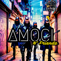 AMOCI N Friendz Vol.1 by AMOCI