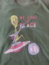 We Come In Peace FU T-Shirt