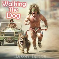 Walking The Dog (2023) by Jason Butts